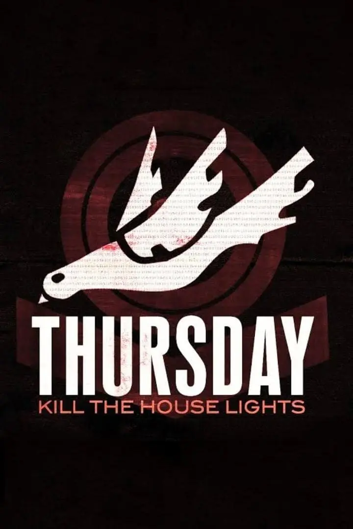 Thursday: Kill the House Lights_peliplat