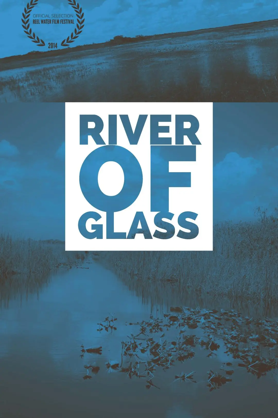 River of Glass: Eco Doc_peliplat