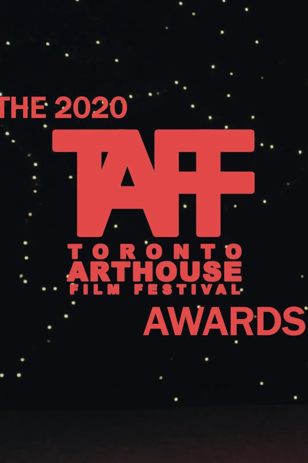 The 2020 Toronto Arthouse Film Festival Awards_peliplat