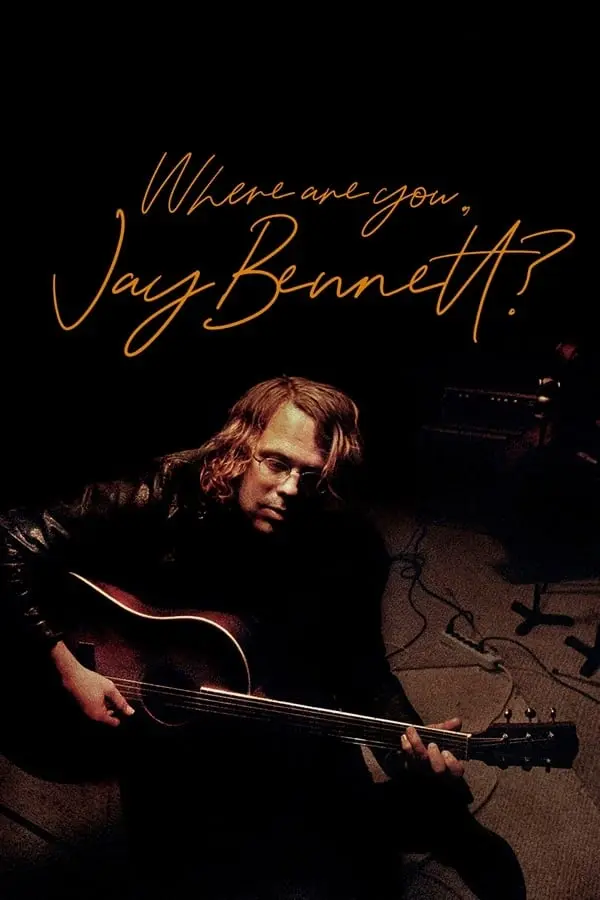 Where Are You, Jay Bennett?_peliplat