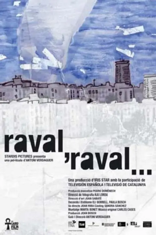 Raval, Raval..._peliplat