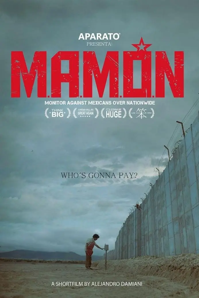 M.A.M.O.N. (Monitor Against Mexicans Over Nationwide)_peliplat