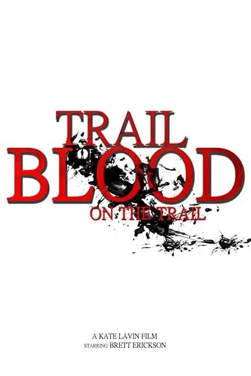 Trail of Blood on the Trail_peliplat