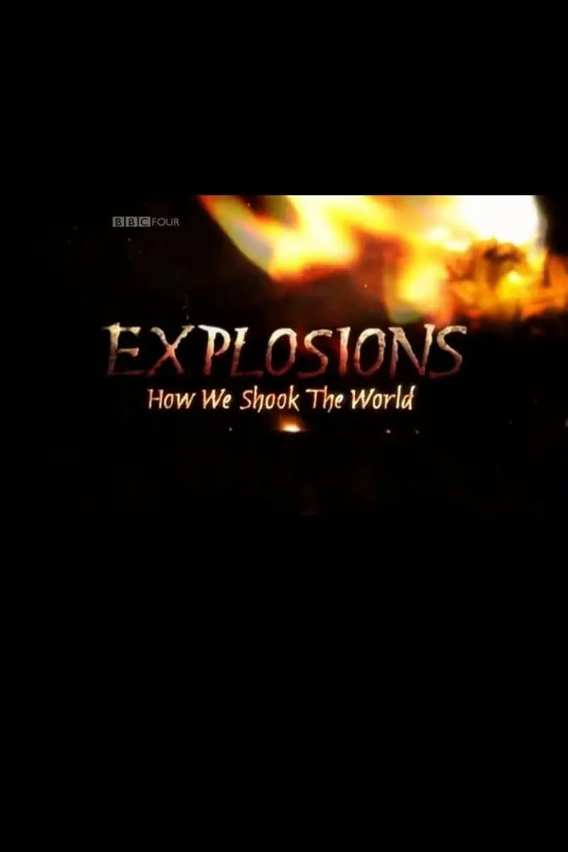 Explosions: How We Shook the World_peliplat