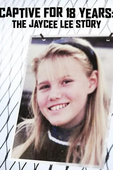 Kidnapped for 18 Years: The Jaycee Dugard Story_peliplat