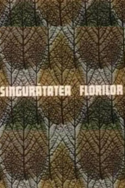 Singuratatea florilor_peliplat