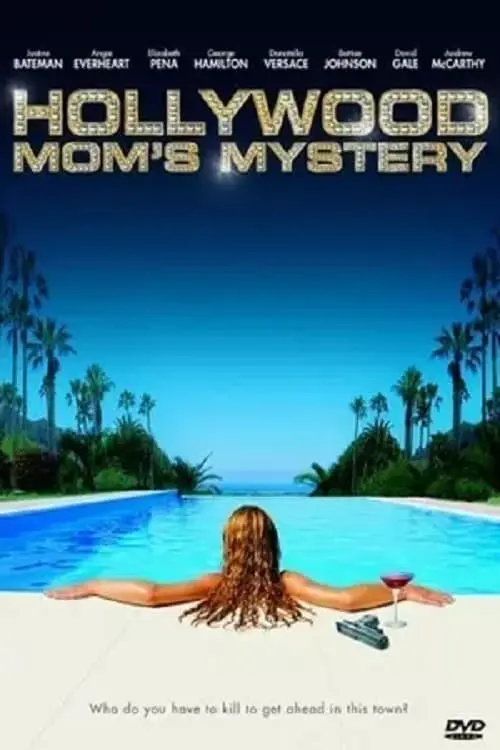 Hollywood Mom's Mystery_peliplat