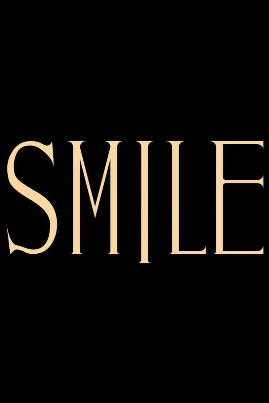 Smile: The Series_peliplat