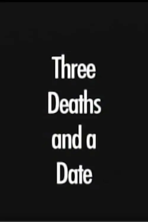 Three Deaths and a Date_peliplat