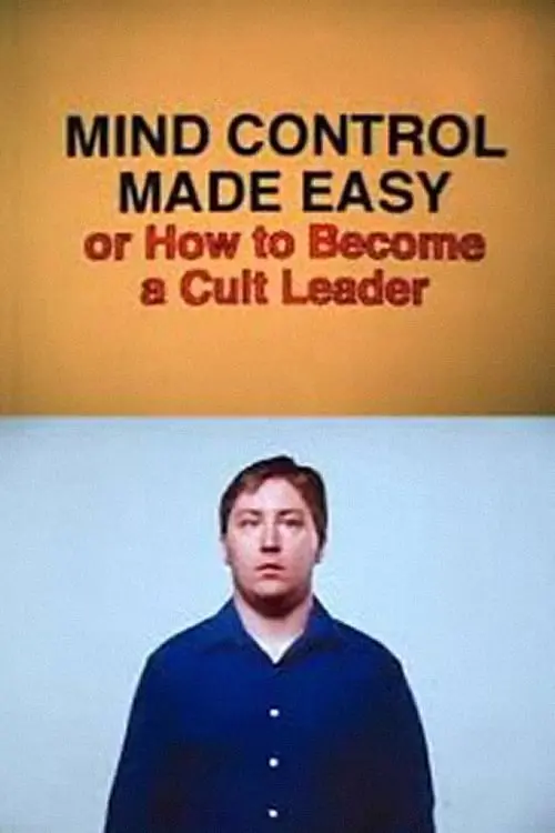 Mind Control Made Easy or How to Become a Cult Leader_peliplat