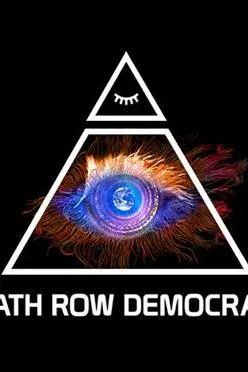 Death Row Democracy_peliplat