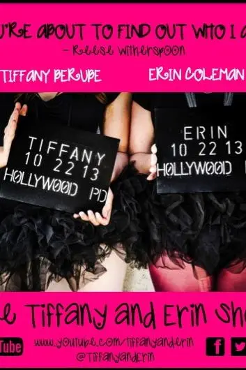 The Tiffany and Erin Show_peliplat