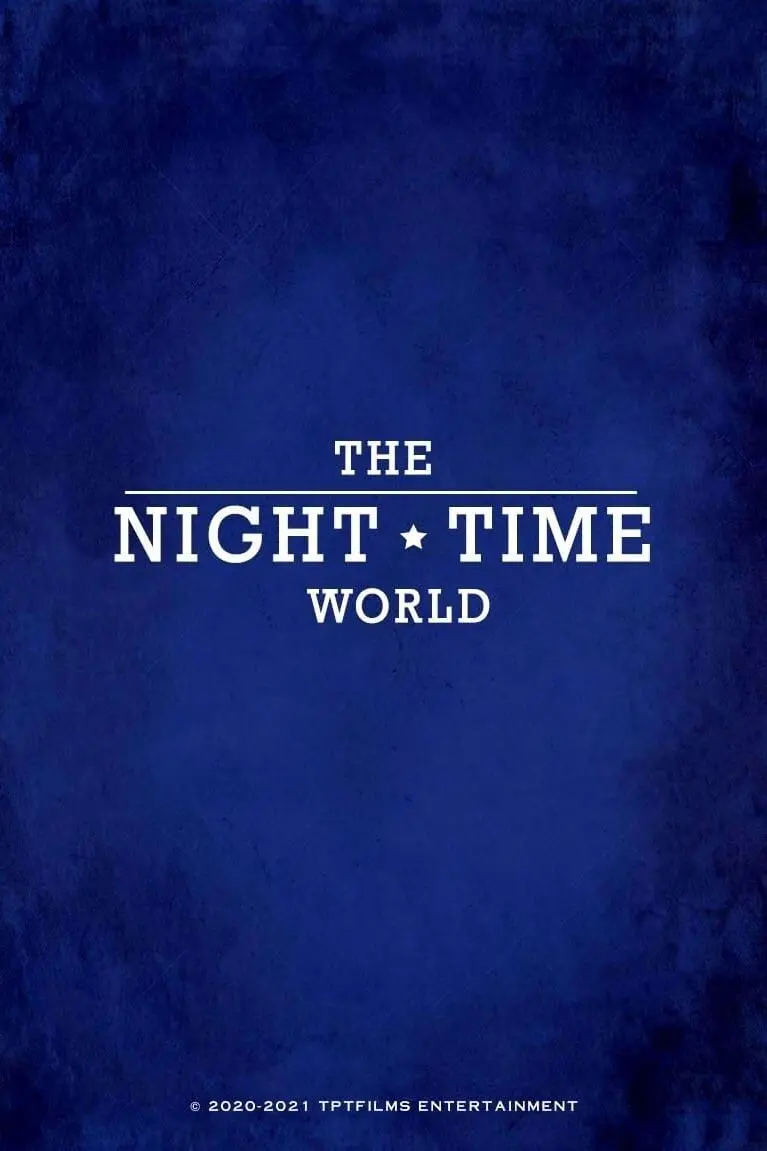 The Night Time World_peliplat