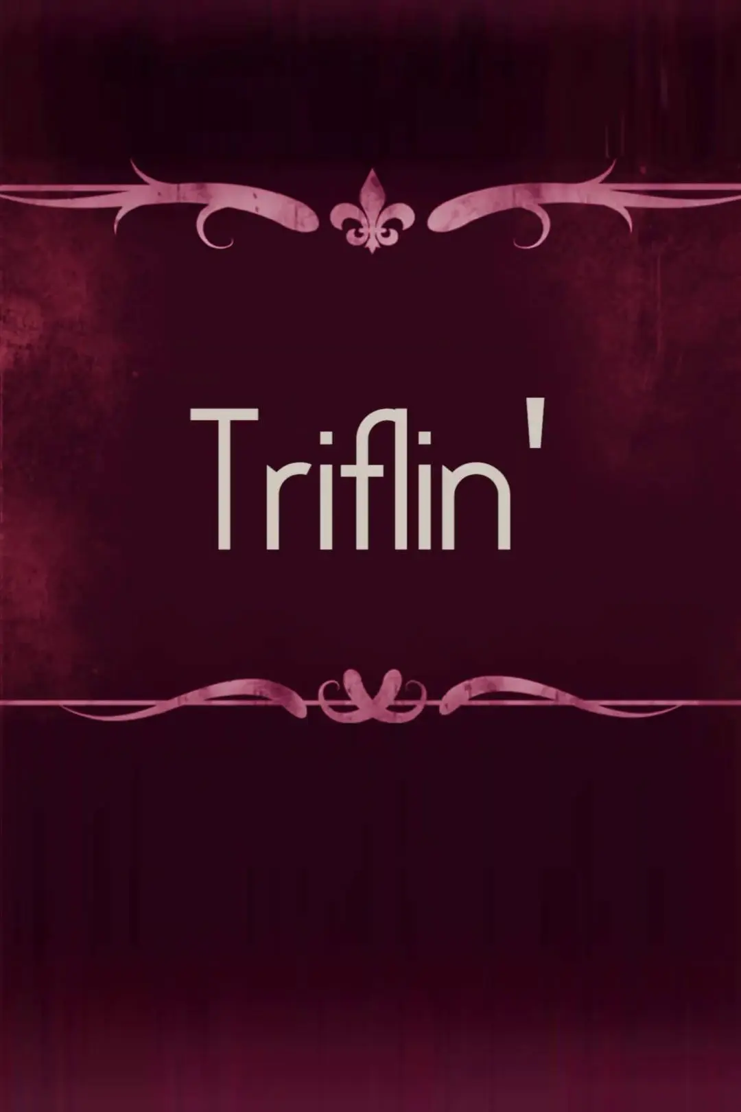 Triflin'_peliplat