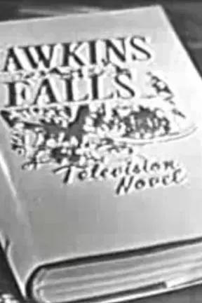 Hawkins Falls: A Television Novel_peliplat