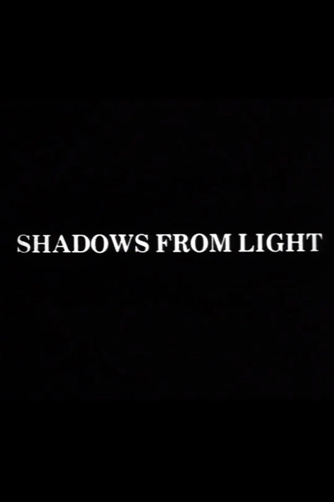 Shadows from Light_peliplat
