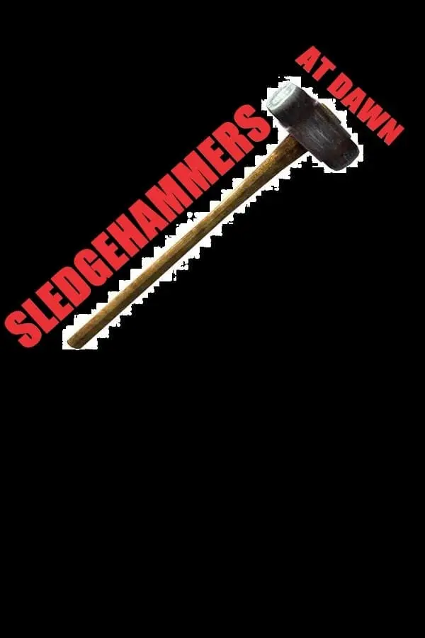 Sledgehammers at Dawn_peliplat