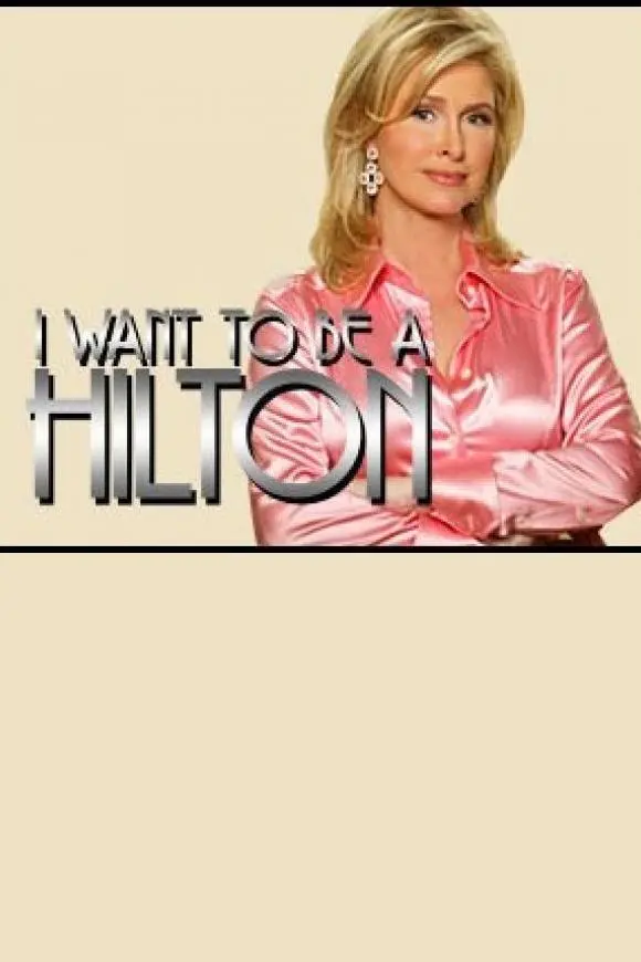 I Want to Be a Hilton_peliplat