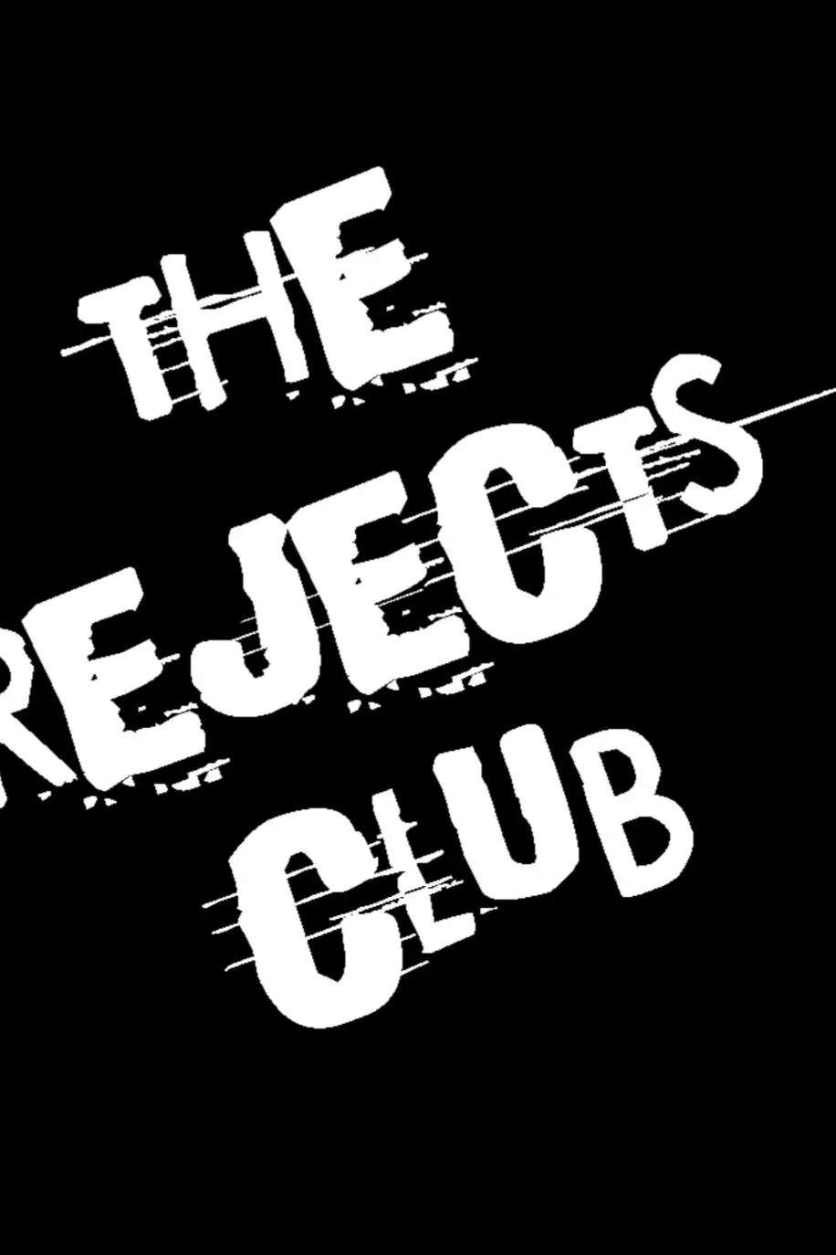 The Rejects Club_peliplat