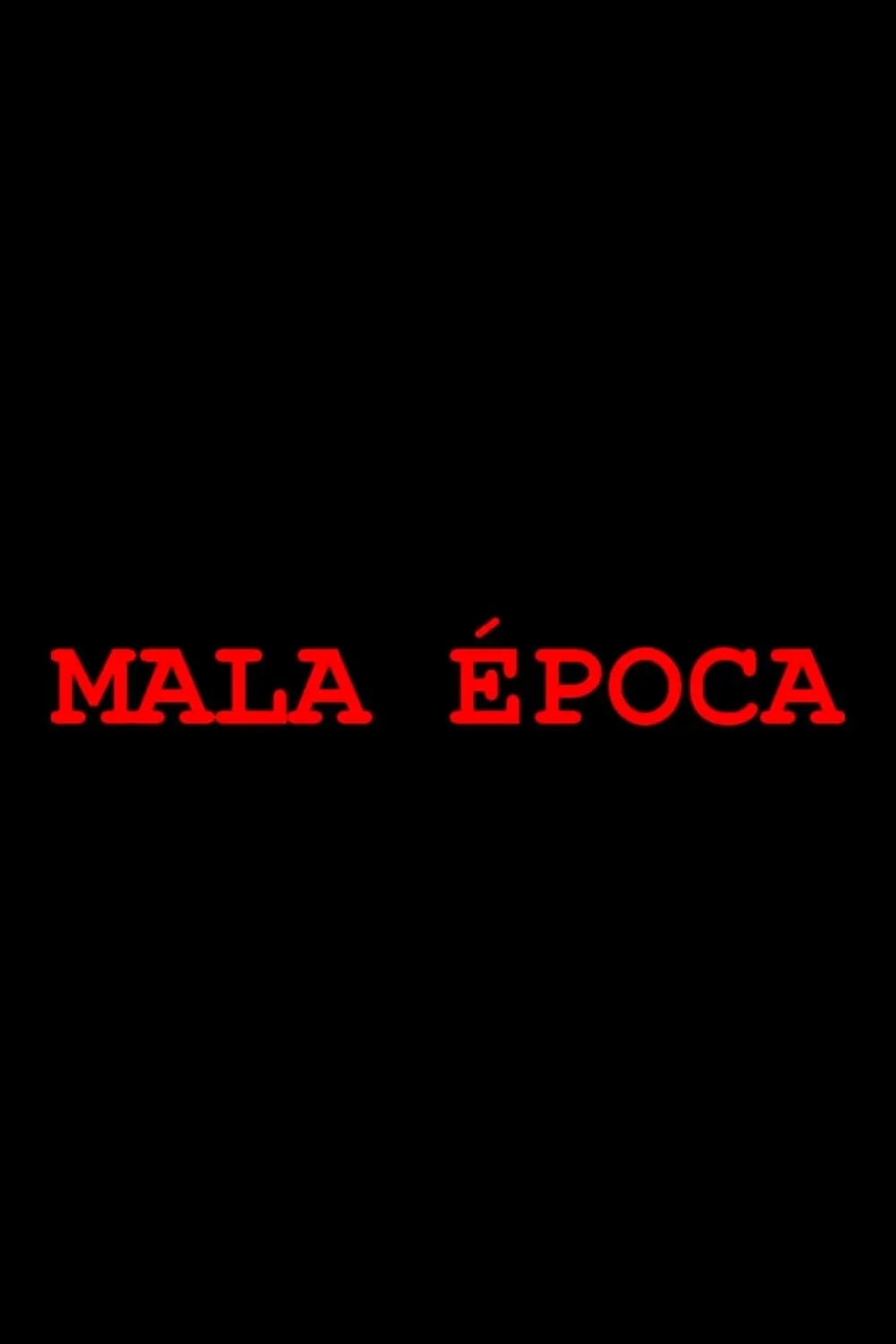 Mala época_peliplat