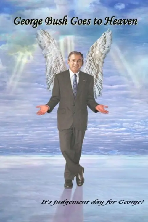 George Bush Goes to Heaven_peliplat