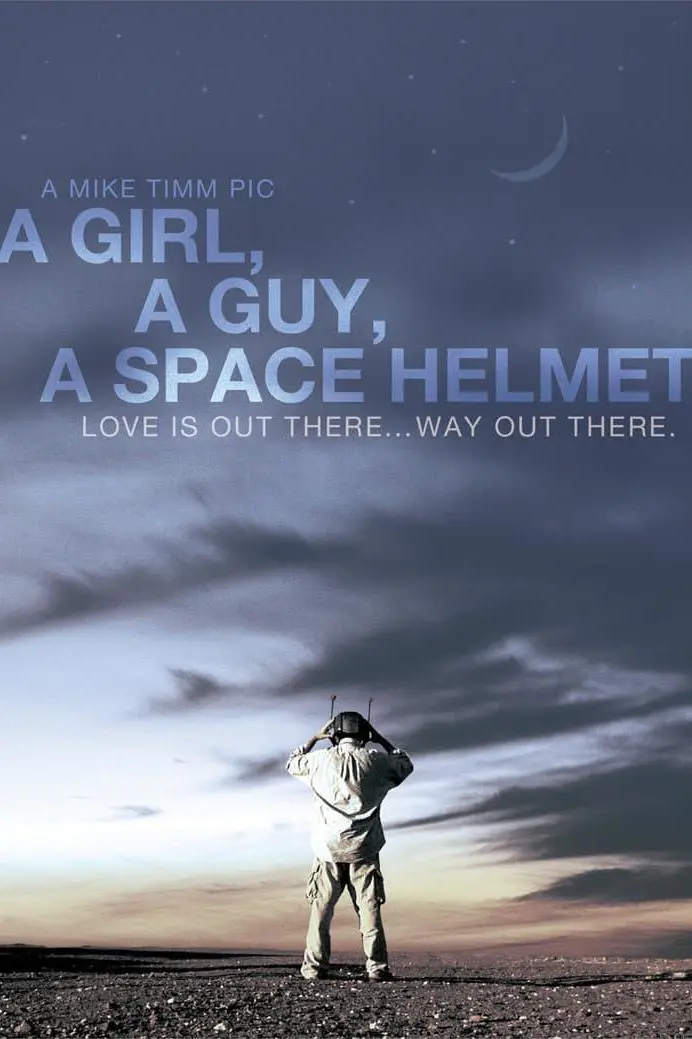 A Girl, a Guy, a Space Helmet_peliplat