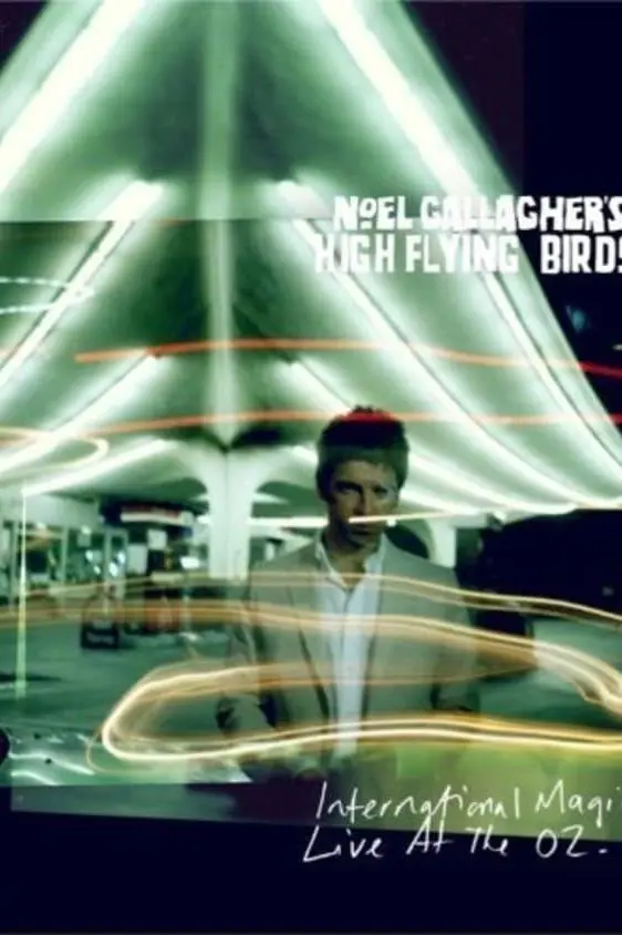 Noel Gallagher's High Flying Birds Live_peliplat