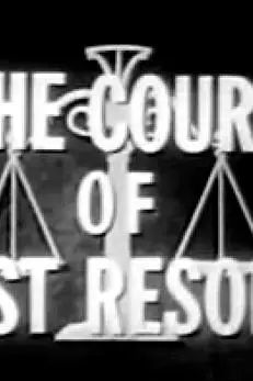 The Court of Last Resort_peliplat