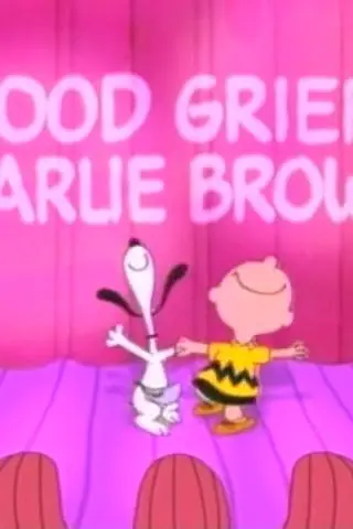 Good Grief, Charlie Brown: A Tribute to Charles Schulz_peliplat