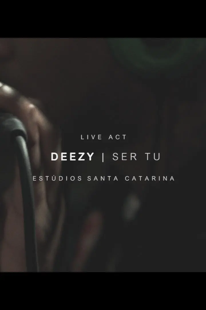 Deezy: Ser Tu_peliplat