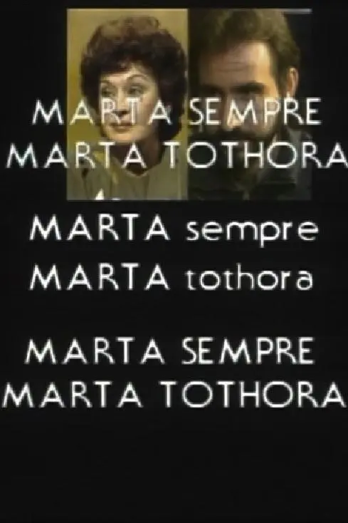 Marta sempre, Marta tothora_peliplat