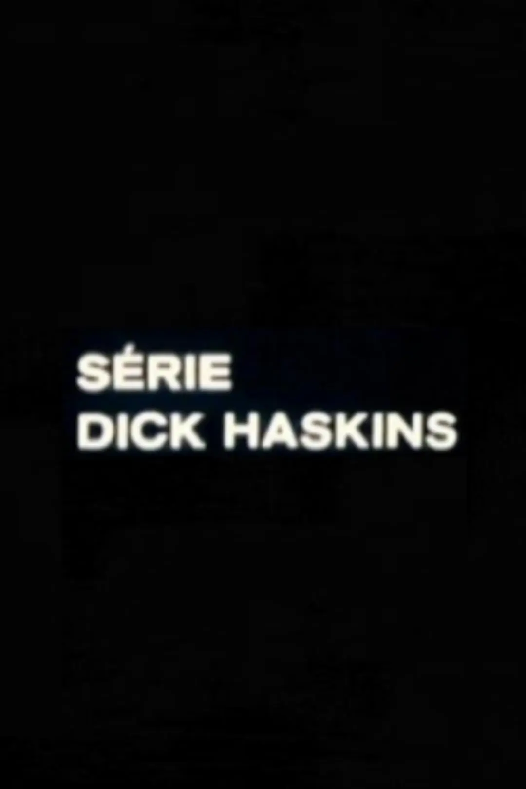 Dick Haskins_peliplat