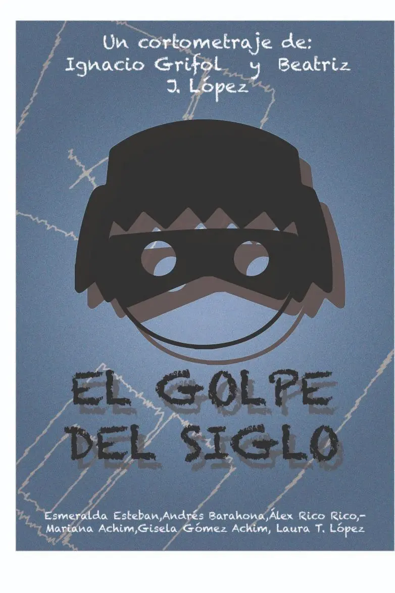 El Golpe del siglo_peliplat