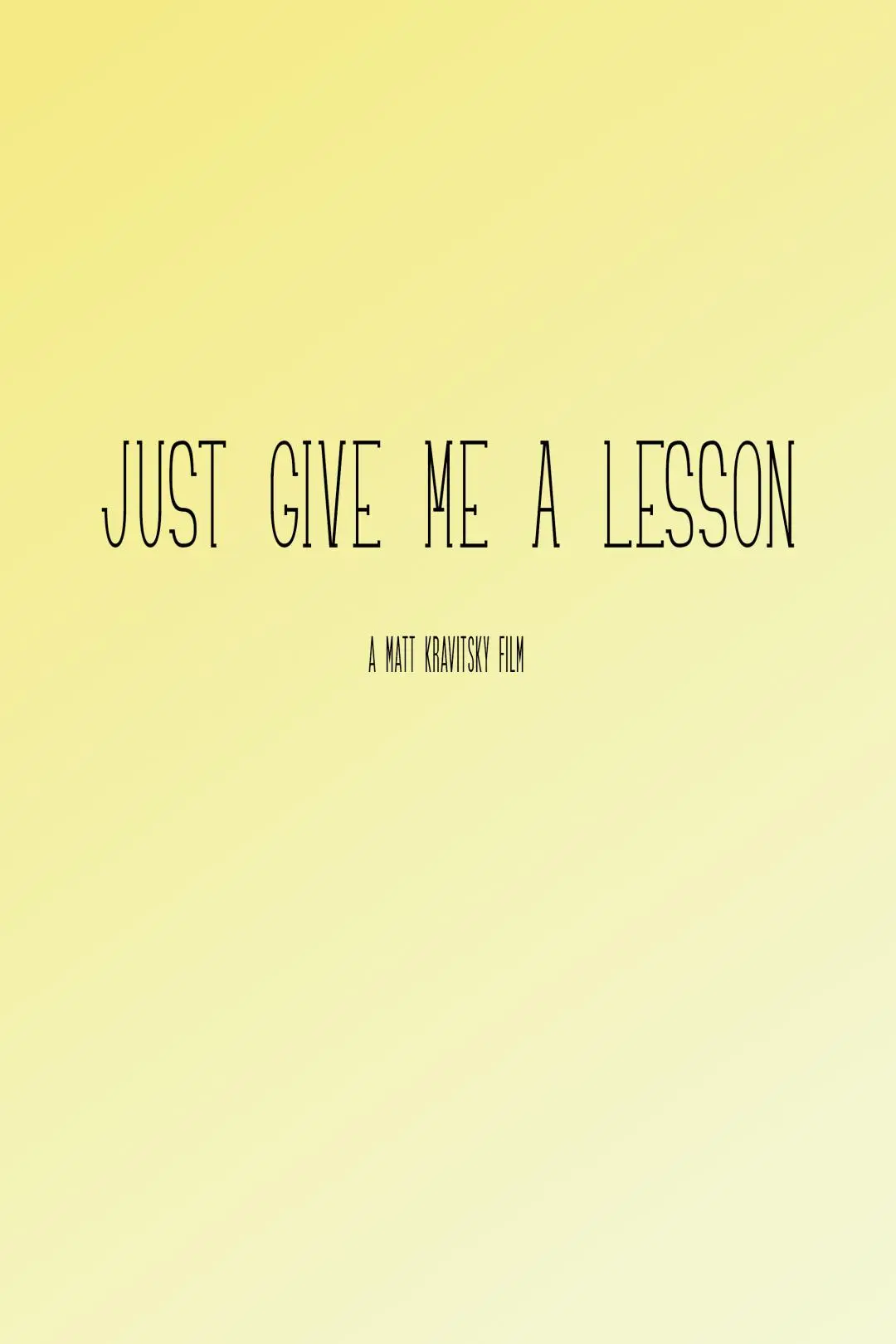 Just Give Me a Lesson_peliplat