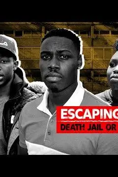 Escaping Gangs: Death, Jail or Redemption_peliplat