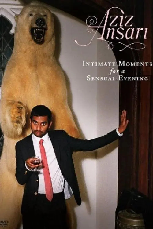 Aziz Ansari: Intimate Moments for a Sensual Evening_peliplat