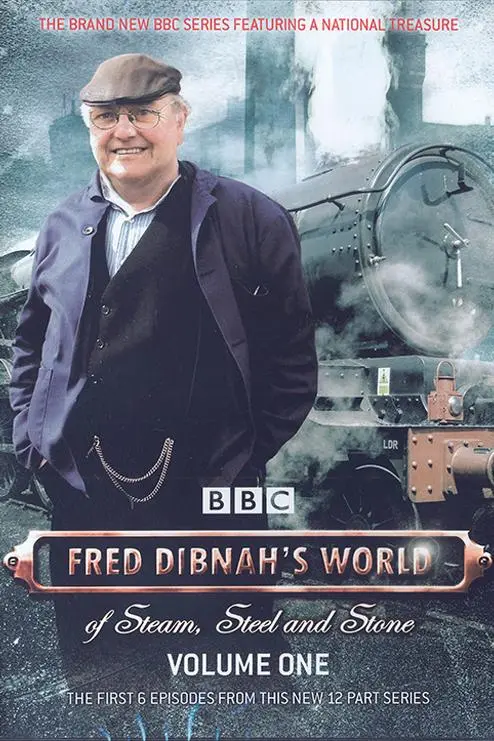 Fred Dibnah's World of Steam, Steel and Stone_peliplat