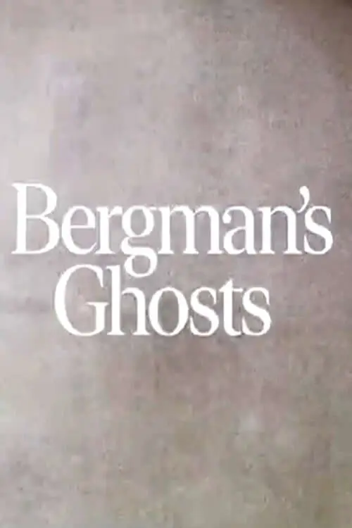 Bergman's Ghosts_peliplat