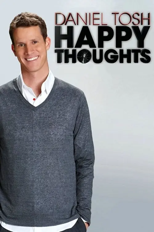 Daniel Tosh: Happy Thoughts_peliplat