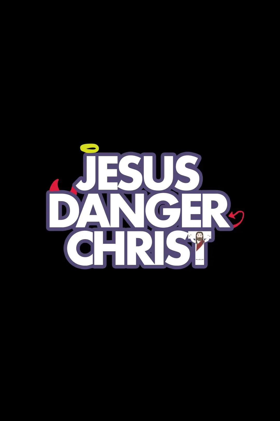 Jesus Danger Christ_peliplat