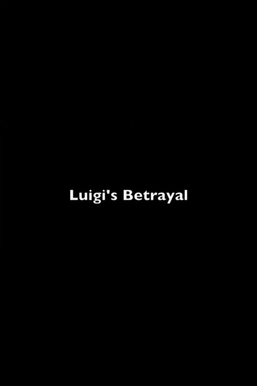 Luigi's Betrayal_peliplat
