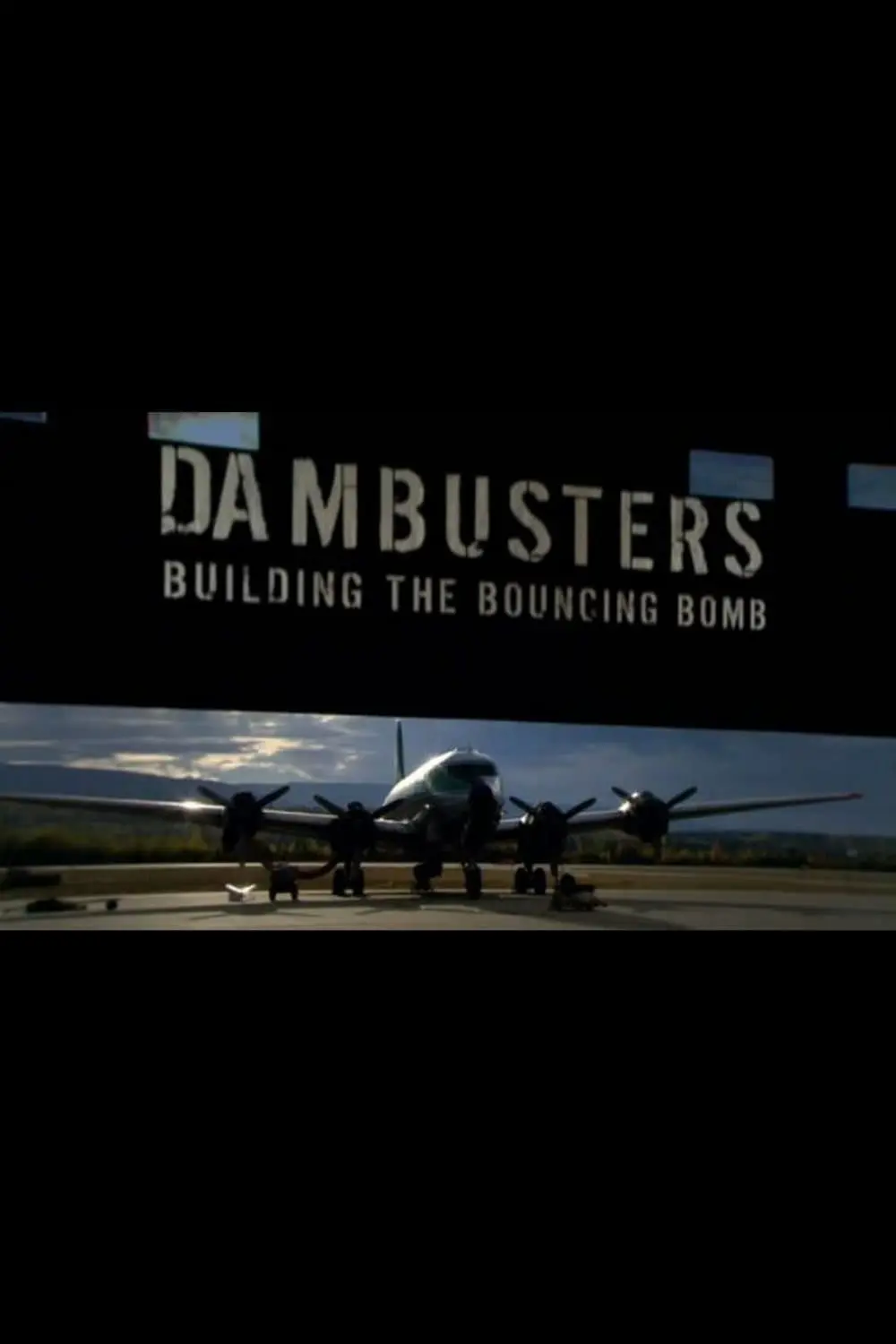 Dambusters: Building the Bouncing Bomb_peliplat