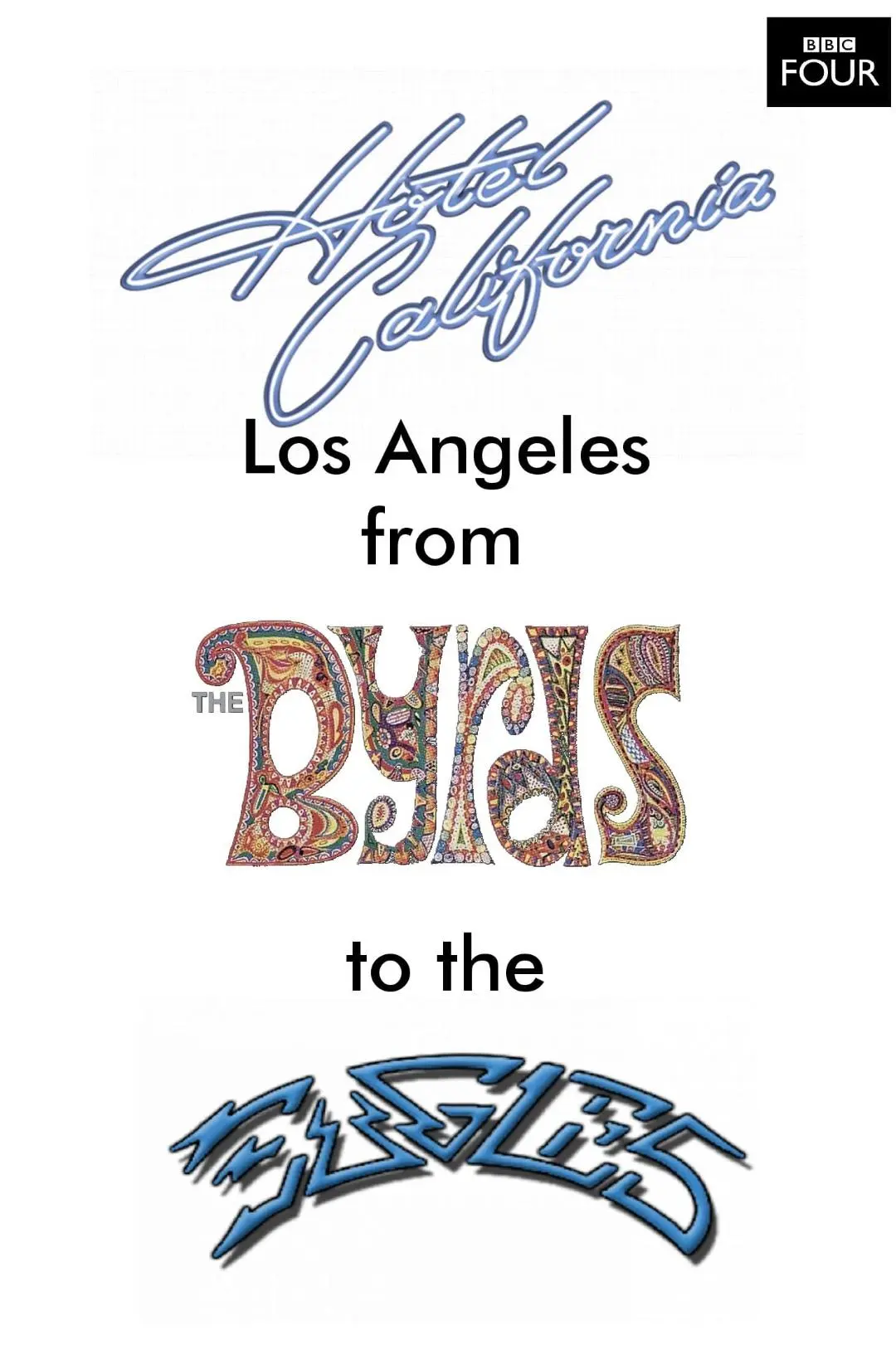 Hotel California: LA from The Byrds to The Eagles_peliplat