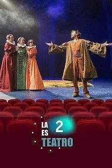 La 2 es teatro_peliplat