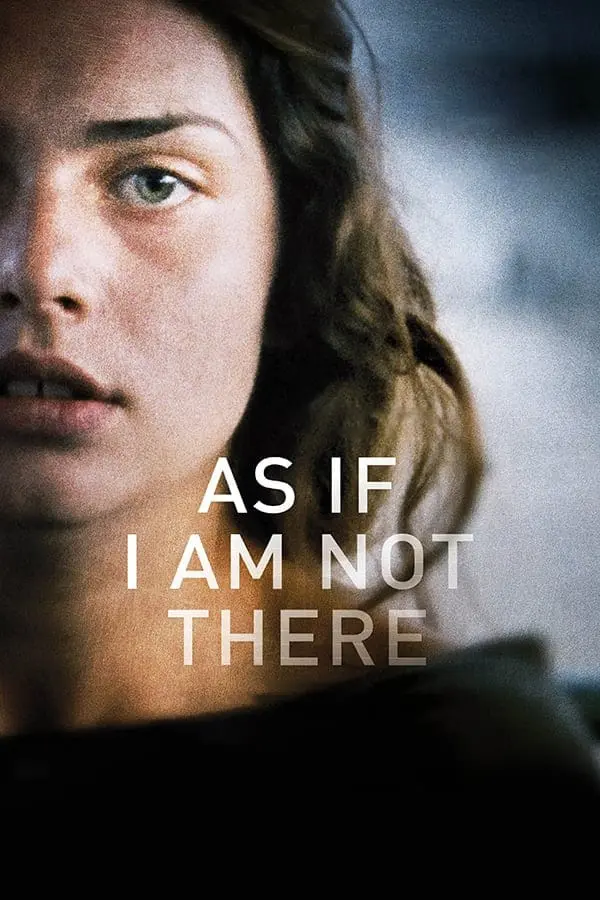 As If I Am Not There_peliplat