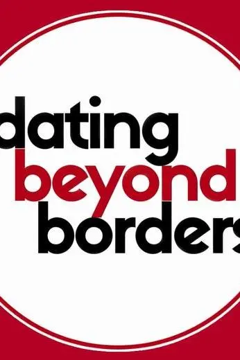 Dating Beyond Borders_peliplat