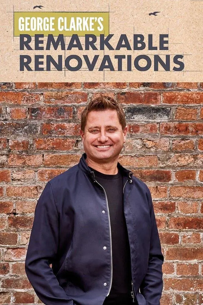 George Clarke's Remarkable Renovations_peliplat