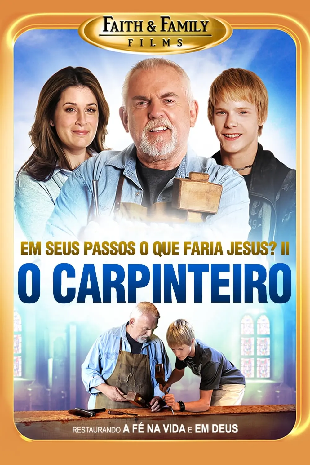 O Carpinteiro - Em Seus Passos O Que Faria Jesus? Parte 2_peliplat