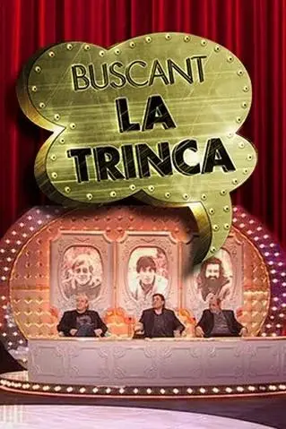 Buscant La Trinca_peliplat