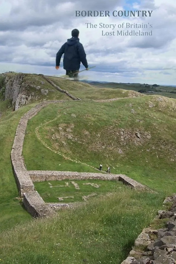 Border Country: The Story of Britain's Lost Middleland_peliplat